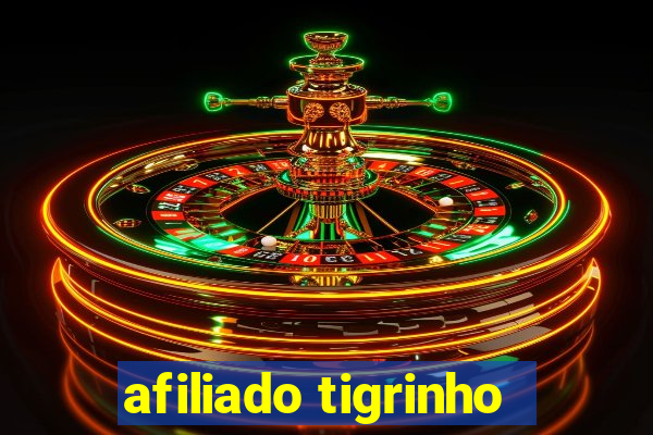 afiliado tigrinho